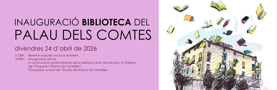 Inauguració Biblioteca Palau Comtes